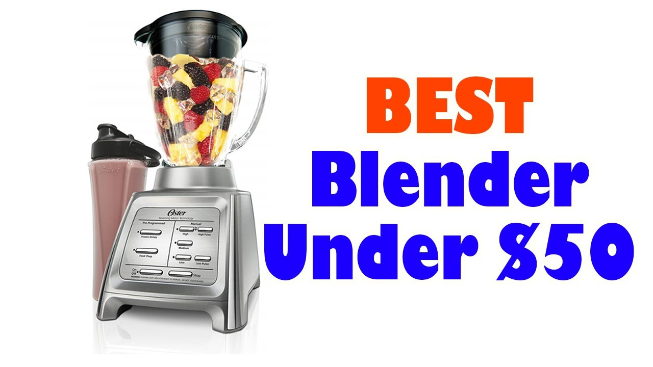 Best Blenders Under $50 In 2020-Top 5 List - Youtube regarding Best Blender Under 50