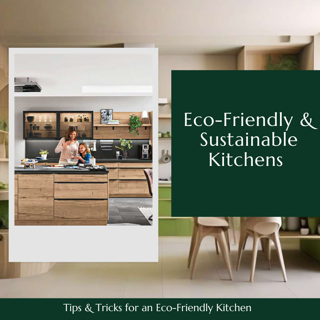 Sustainable Kitchens Practical Tips for Eco-Friendly Design Choices
