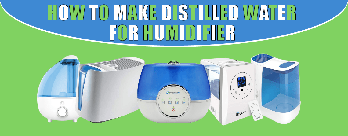 How To Make Distilled Water For Humidifier At Home In 2023? throughout How To Make Distilled Water For Humidifier