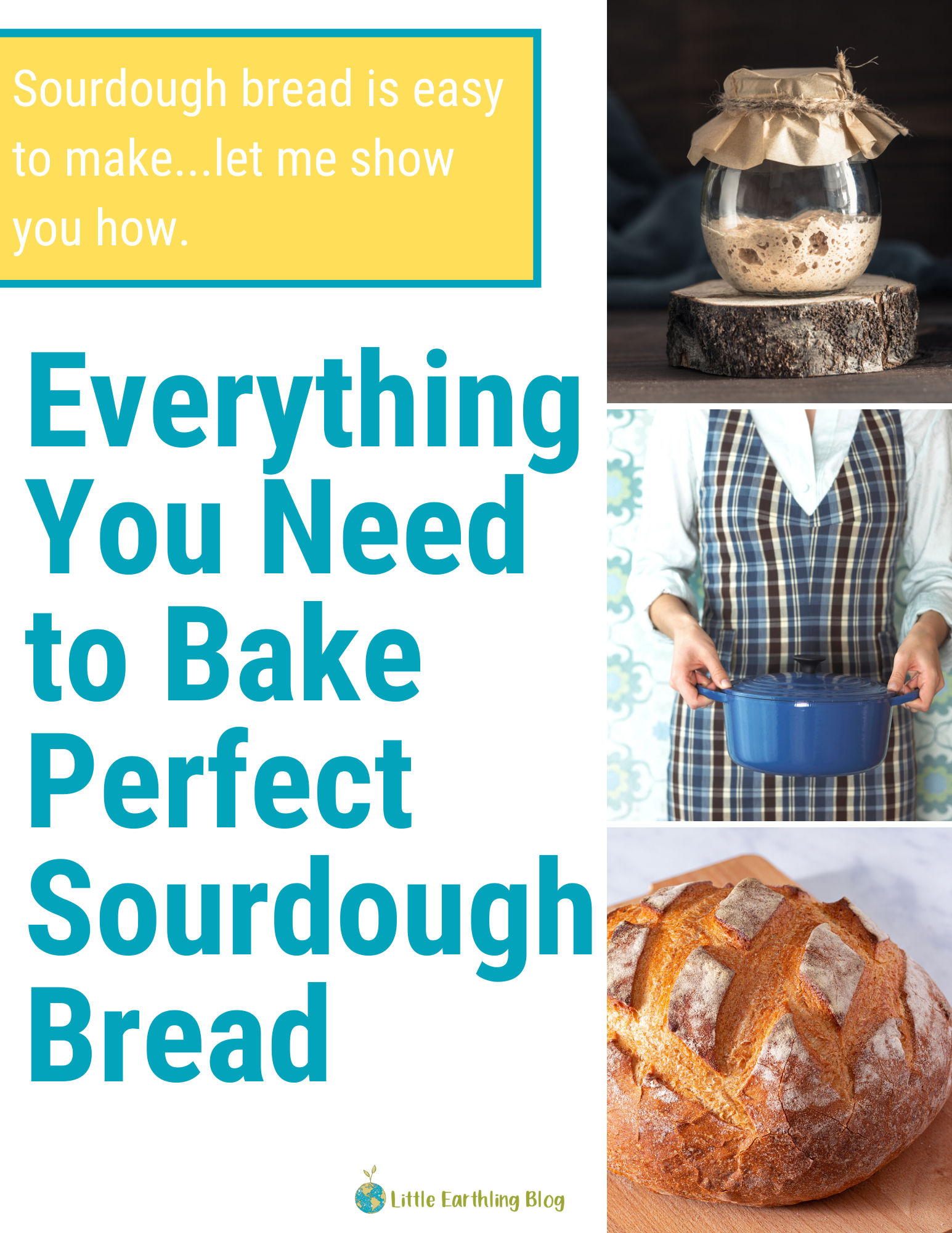 Sourdough Guide For Beginners: How To Make Perfect Sourdough Every Time ... with Elevating Your Baking Game Tips for Perfect Sourdough Every Time