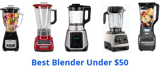 The ultimate guide to finding great blenders under fifty dollars